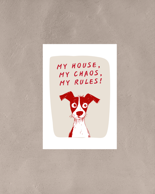 My House, My Rules – A3 Framed Cute Dog Illustration Poster | Fun & Playful Pet Lover Wall Art | Quirky Home & Office Decor