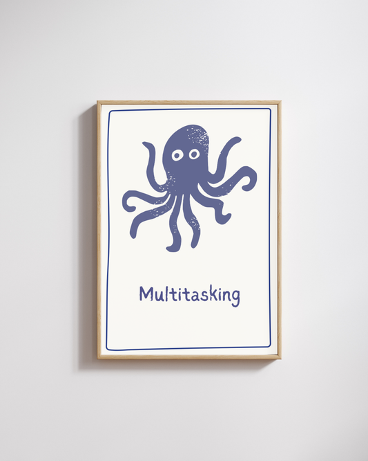 Multitasking – A3 Framed Cute Octopus Illustration Poster | Fun & Whimsical Wall Art | Playful Decor for Kids, Offices & Creative Spaces