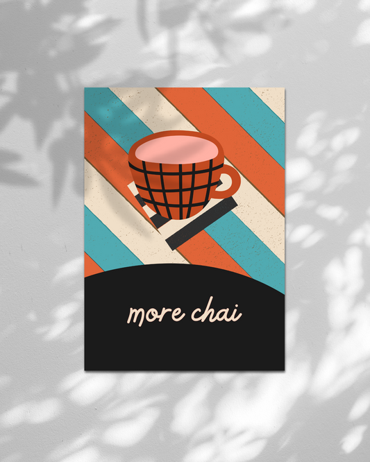 More Chai – Retro Wall Art Poster